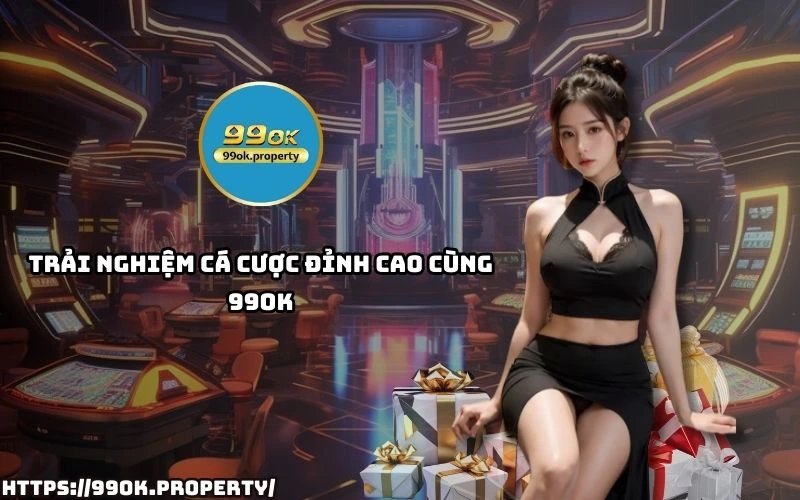 Nhà cái 99OK - Trang chủ 36 Dang ky ngay tai 99 OK de tan huong nen tang ca cuoc muot ma ty le keo hap dan va khuyen mai cuc soc