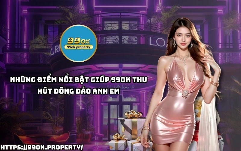 Nhà cái 99OK - Trang chủ 37 99 OK so huu giao dien truc quan nap rut nhanh bao mat cao va nhieu uu dai hap dan cho anh em cuoc thu