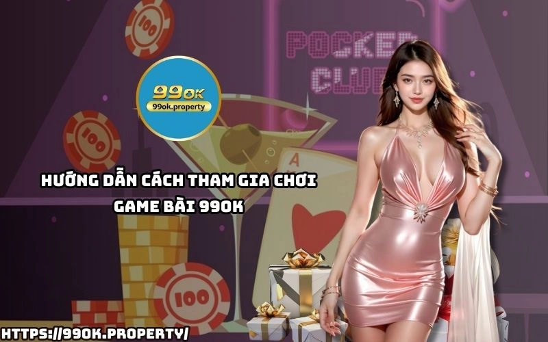 Game Bài 99OK - Sảnh chơi game bài đổi thưởng uy tín nhất VN 22 Chi voi vai buoc don gian ban da co the tham gia Game Bai 99OK va tan huong nhung van bai kich tinh