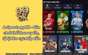 A-Sports 99OK - Sân chơi thể thao uy tín, tỷ lệ kèo cực hấp dẫn 14 a sports 99ok