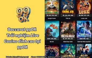 Baccarat 99OK - Trải nghiệm Live Casino đỉnh cao tại 99OK 18 baccarat 99ok