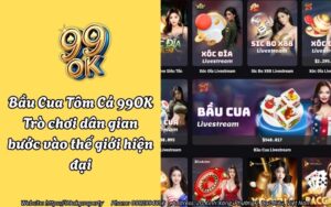 Bầu Cua Tôm Cá 99OK - Trò chơi dân gian bước vào thế giới hiện đại 15 bau cua tom ca 99ok