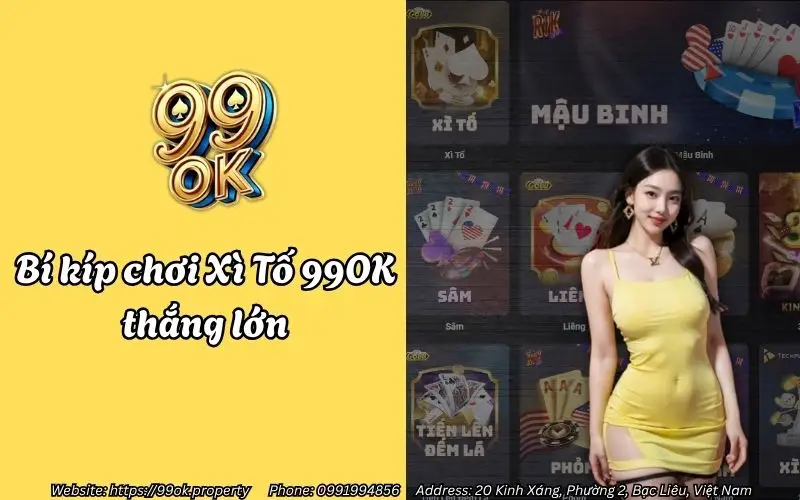 bi kip choi xi to 99ok thang lon