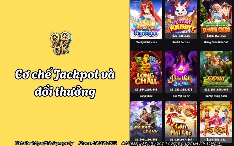 Slots 99OK - Quay hũ cực phê, Jackpot siêu mê 3 Cơ chế Jackpot và đổi thưởng tại Slots 99OK