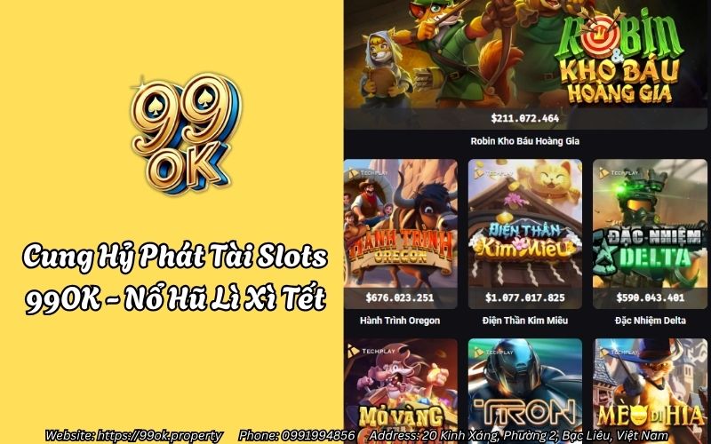 Cung Hỷ Phát Tài Slots 99OK - Nổ Hũ Lì Xì Tết 9 cung hy phat tai 99ok