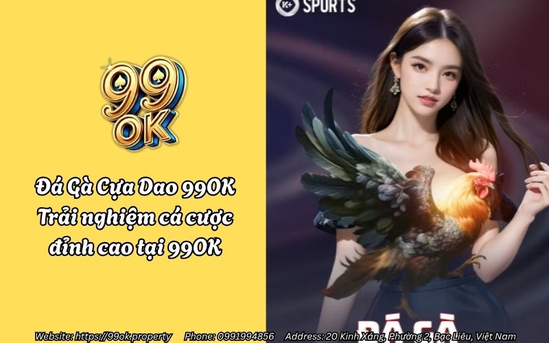 Đá Gà Cựa Dao 99OK - Trải nghiệm cá cược đỉnh cao tại 99OK 14 da ga cua dao 99ok