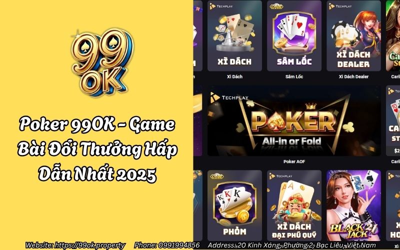 Poker 99OK - Game Bài Đổi Thưởng Hấp Dẫn Nhất 2025 14 poker 99ok