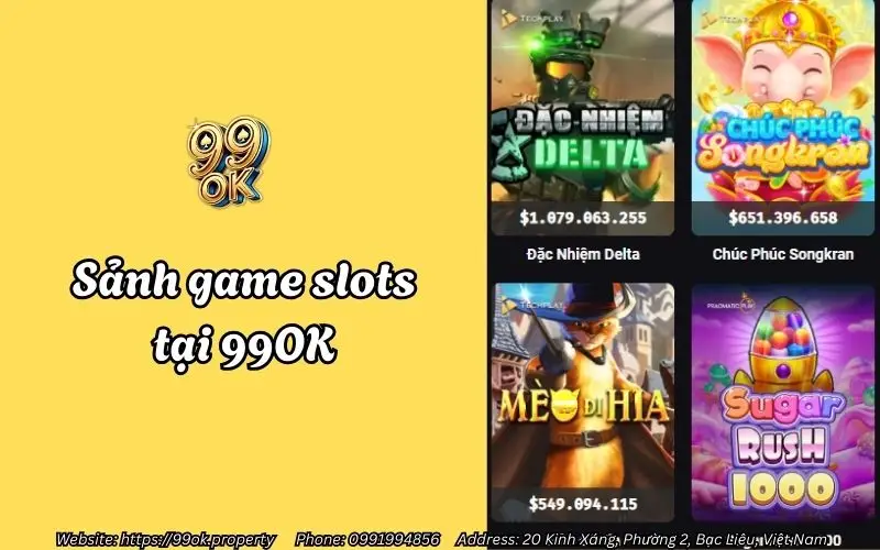 Slots 99OK - Quay hũ cực phê, Jackpot siêu mê 1 Sảnh game Slots 99OK