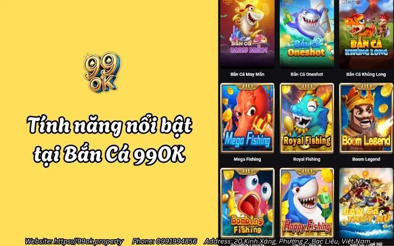 Bắn Cá 99OK - Sảnh game bắn cá đổi thưởng hấp dẫn 3 Những tính năng nổi bật trong các tựa game bắn cá tại 99ok