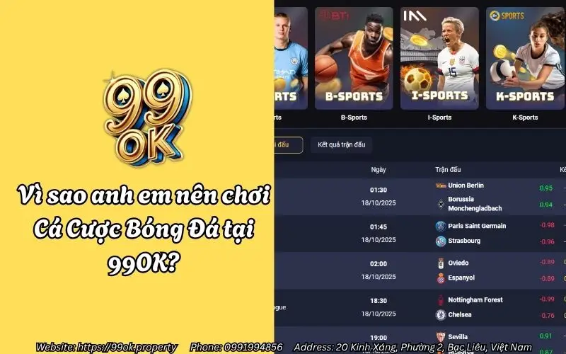 Cá Cược Bóng Đá 99OK – Thắng thật mỗi ngày, vui trọn đam mê 2 Vì sao anh em nên chơi Cá Cược Bóng Đá tại 99OK?